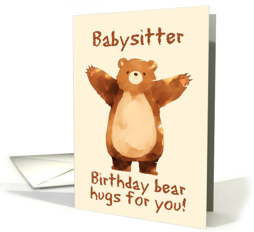 Babysitter Happy Birthday Bear Hugs card (1845982)