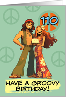 110 Years Old Happy Birthday Flower Power Hippy Couple card