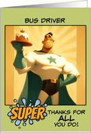 Bus Driver Thank You Super Hero with Cake card