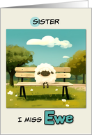 Sister Miss You Sheep on Park Bench card