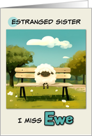Estranged Sister Miss You Sheep on Park Bench card
