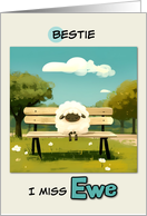 Bestie Miss You Sheep on Park Bench card