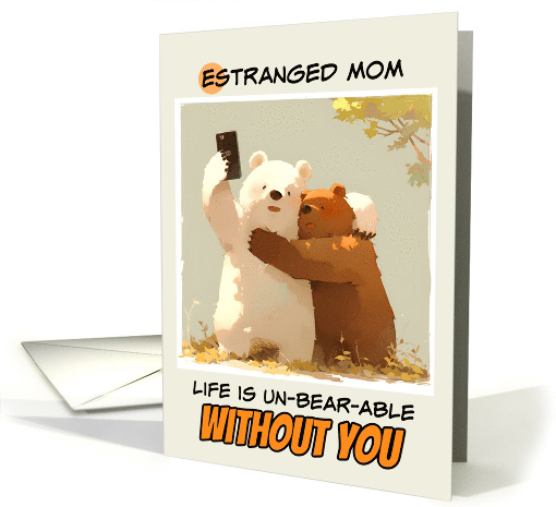 Estranged Mom Miss You Bears taking a Selfie card (1847304)
