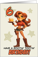 6 Years Old Happy Birthday Cowgirl with Birthday Cake card