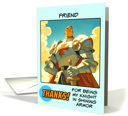 Friend Thank You Knight in Shining Armor card (1847702)