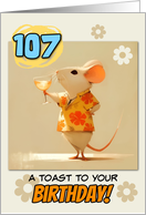 107 years Old Happy Birthday Rat with Cocktail card
