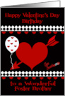 Birthday on Valentine’s Day to Foster Brother with Red Hearts on Black card