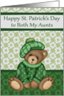 St. Patrick’s Day to Both Aunts, a cute bear wearing a hat, shamrocks card