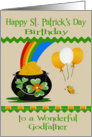 Birthday on St. Patrick’s Day to Godfather, pot of gold with balloons card