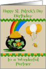 Birthday on St. Patrick’s Day to Partner, a pot of gold with balloons card