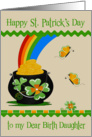 St. Patrick’s Day to Birth Daughter, a pot of gold, the end of rainbow card