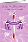 Easter to Brother, Religious, a cross with white doves and flowers card