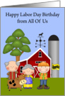 Birthday on Labor Day from All Of Us, farmers and a laborer on a farm card