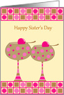 Sister’s Day Card with Two Big Cocktails Topped with Cherries card