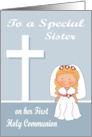 Congratulations On First Communion to Sister with Blonde Hair Girl card