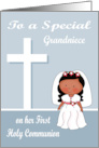 Congratulations On First Communion to Grandniece Dark-skinned Girl card