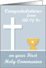 Congratulations On First Communion from all of us, chalice, cross card