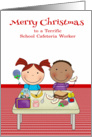 Christmas to School Cafeteria Worker, boy and girl at a lunch table card