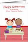 Retirement to School Cafeteria Worker, cute kids eating their lunch card