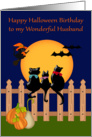 Birthday on Halloween to Husband, three cute black cats, bats, moon card