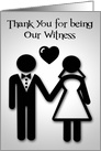 Thank you for being Our Witness at Our Wedding with Slhouettes card