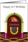 70th Birthday, age specific, colorful jukebox on white, black, gold card