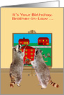 Birthday to Brother-in-Law, adorable raccoons painting the town red card