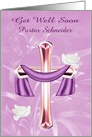 Get Well Soon to Pastor Custom Name with a Cross and White Doves card