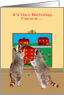 Birthday to Fiance, two adorable raccoons painting the town red card