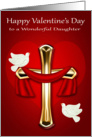 Valentine’s Day to Daughter, religious, white doves with a red cross card