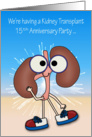 Invitations, Kidney Transplant 15th Anniversary Party, happy kidney card