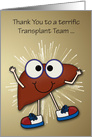 Thank You to Transplant Team Card with a Happy Liver with Fireworks card