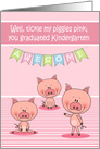 Congratulations on Graduation from Kindergarten, Piggies tickled pink card
