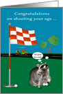 Congratulations on shooting your age, golf, adorable raccoon on green card