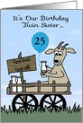 Birthday to Twin Sister Custom Age with a Goat in Cart Selling Milk card