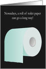 Encouragement During COVID-19 with Toilet Paper Shortage Humor card