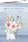 Mother’s Day to Mom with Bunny Sitting in Front of Beautiful Flowers card