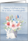 Mother’s Day to Goddaughter with a Bunny In Front of Flowers card