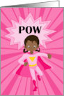 Encouragement to Girl with Girl Power Dark Skin Superhero card