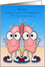 5th Lung Transplants Anniversary to Roni with Happy Lungs card