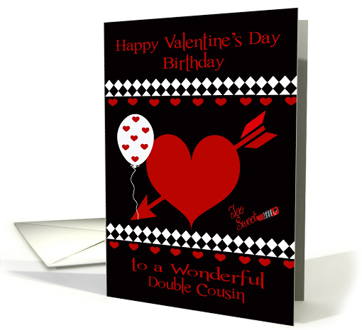 Birthday on Valentine's Day to Double Cousin with Red... (1353224)