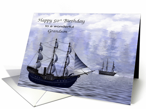 50th Birthday To Grandson, Ships on the water with a... (1355406)