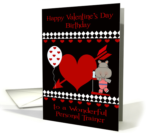 Birthday on Valentine's Day to Personal Trainer with an... (1356400)
