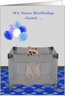 Birthday to Aunt, humor, a cute raccoon in a playpen with balloons card