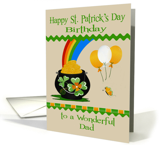 Birthday on St. Patrick's Day to Dad, a pot of gold with balloons card