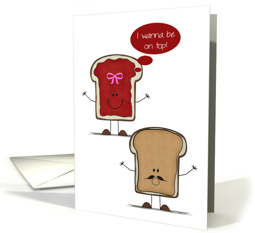 Love and Romance Adult Humor Card with Peanut Butter and Jelly card
