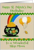 Birthday on St. Patrick’s Day to Step Mom, a pot of gold with balloons card