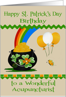 Birthday on St. Patrick’s Day to Acupuncturist, pot of gold, balloons card