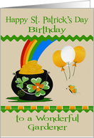 Birthday on St. Patrick’s Day to Gardener, a pot of gold, balloons card