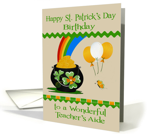 Birthday on St. Patrick's Day to Teacher's Aide, pot of... (1365166)
